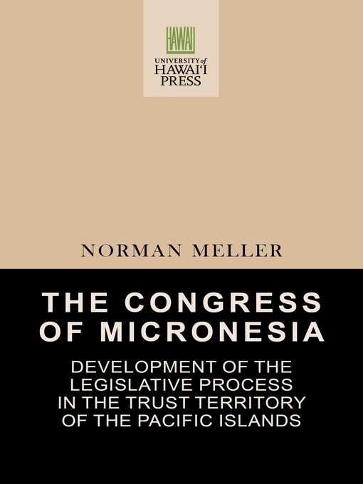 Title details for The Congress of Micronesia by Norman Meller - Available